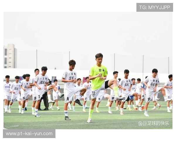 中国足球青训标准体系正式出台，行业规范持续完善，中国足球的青训理念包括